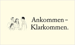 Ankommen – Klarkommen