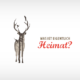 Was ist eigentlich Heimat?